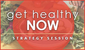 get healthy now - strategy session